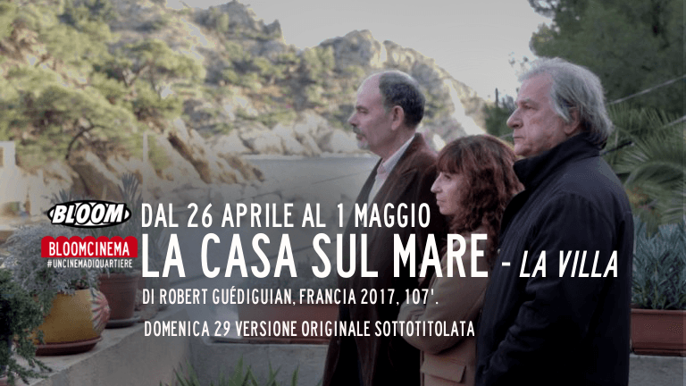La Casa sul Mare - La Villa, Robert Guédiguian