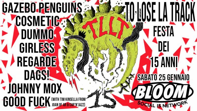 Il 15° Compleanno di To Lose La Track