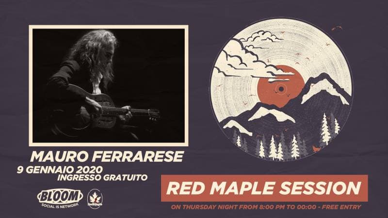 Red Maple Session #1 | Mauro Ferrarese