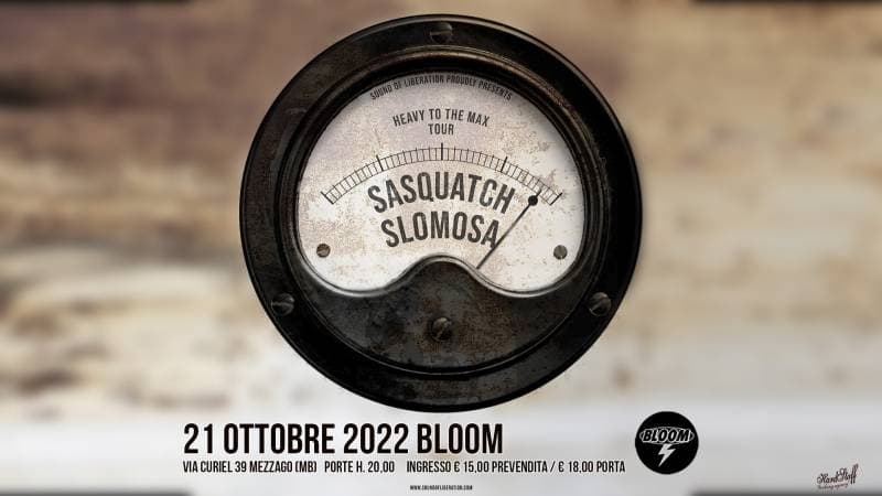 Sasquatch + Slomosa 