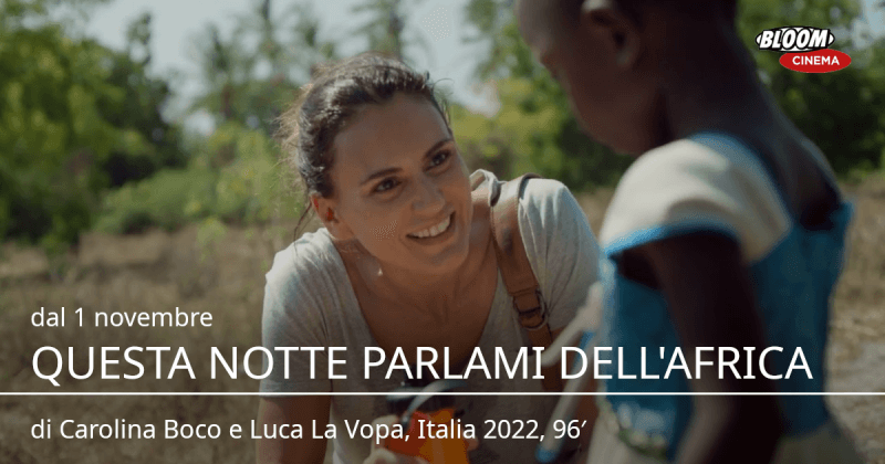 Questa Notte Parlami dell'Africa, Carolina Boco e Luca La Vopa