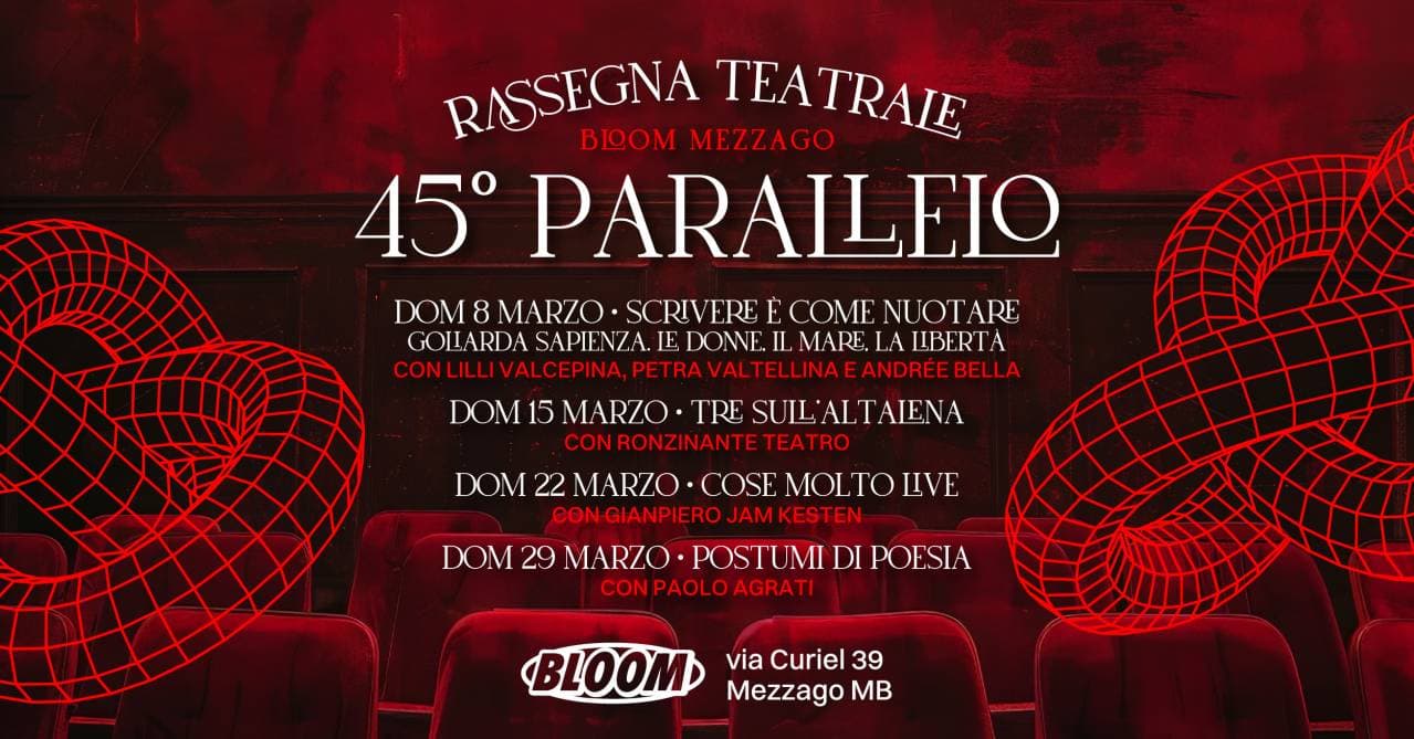 45° PARALELLO. Piccola Rassegna di Teatro. Ediz. Primavera 2026
