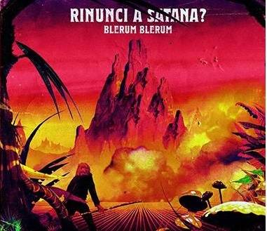 Blerum-Blerum-–-Il-nuovo-album-dei-Rinunci-a-Satana-600x330.jpg