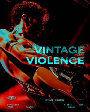 VINTAGE VIOLENCE al FUORI GP LESMO