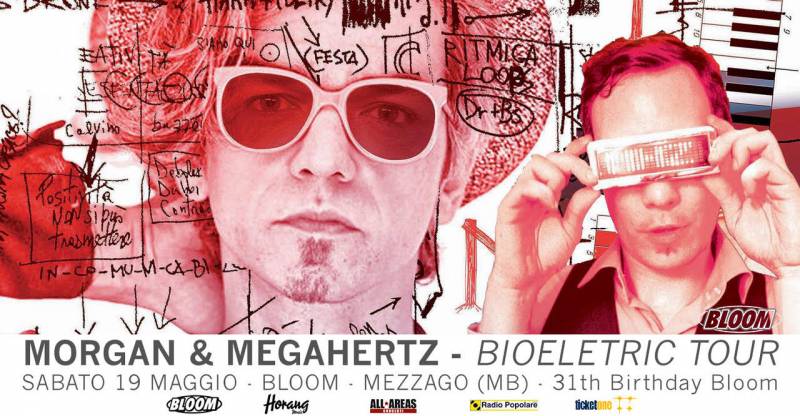 Morgan & Megahertz - 31 th Birthday Bloom Bioelectric tour