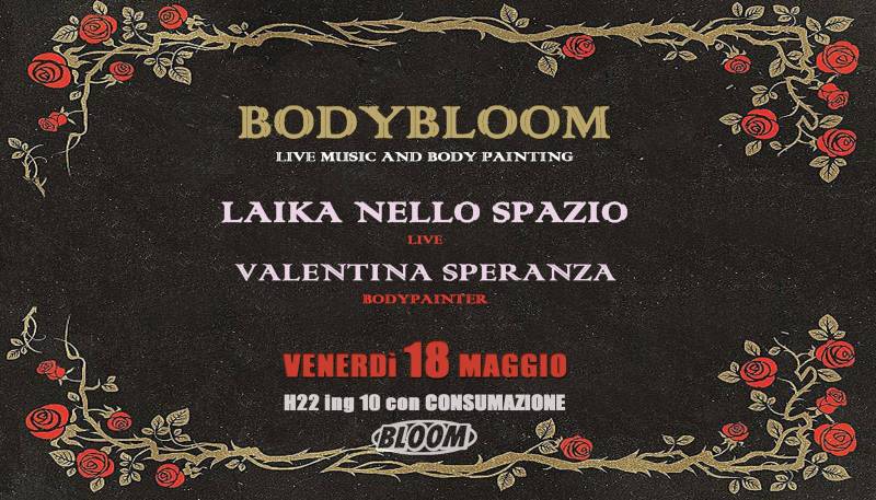 Bodybloom | Laika nello spazio / Valentina Speranza
