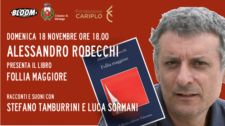 Alessandro Robecchi presenta "Follia maggiore".
