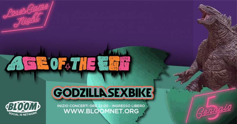 Age of the Egg + Godzilla Sex Bike