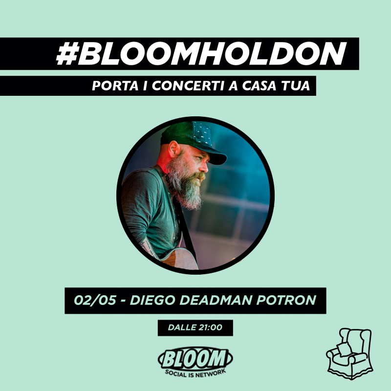 #BLOOMHOLDON - Diego "Deadman" Potron