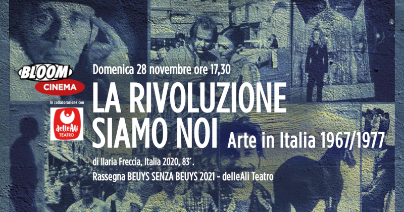 La Rivoluzione siamo Noi - Arte in Italia 1967/1977, Ilaria Freccia