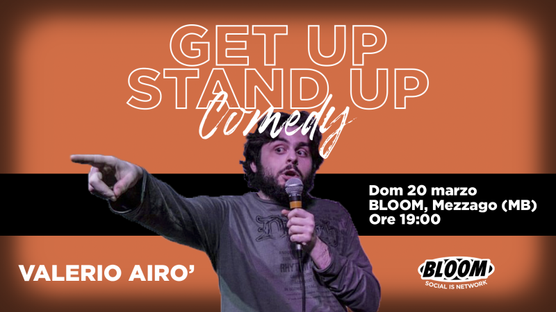 GET UP STAND UP COMEDY #2 w/ Valerio Airò 