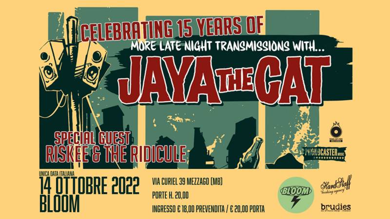 Jaya The Cat + Spazio Bianco + Riskee and the Ridicule 