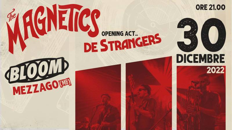 The Magnetics + De Strangers