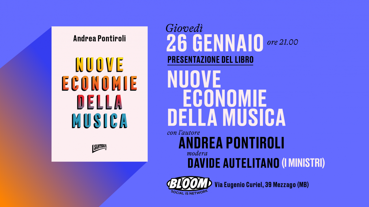 Presentazione del libro "Nuove Economie della Musica" di Andrea Pontiroli