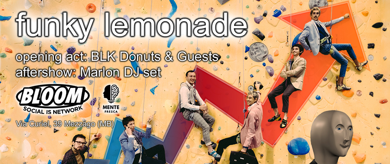 Funky Lemonade + BLK Donuts live e Marlon DJ set