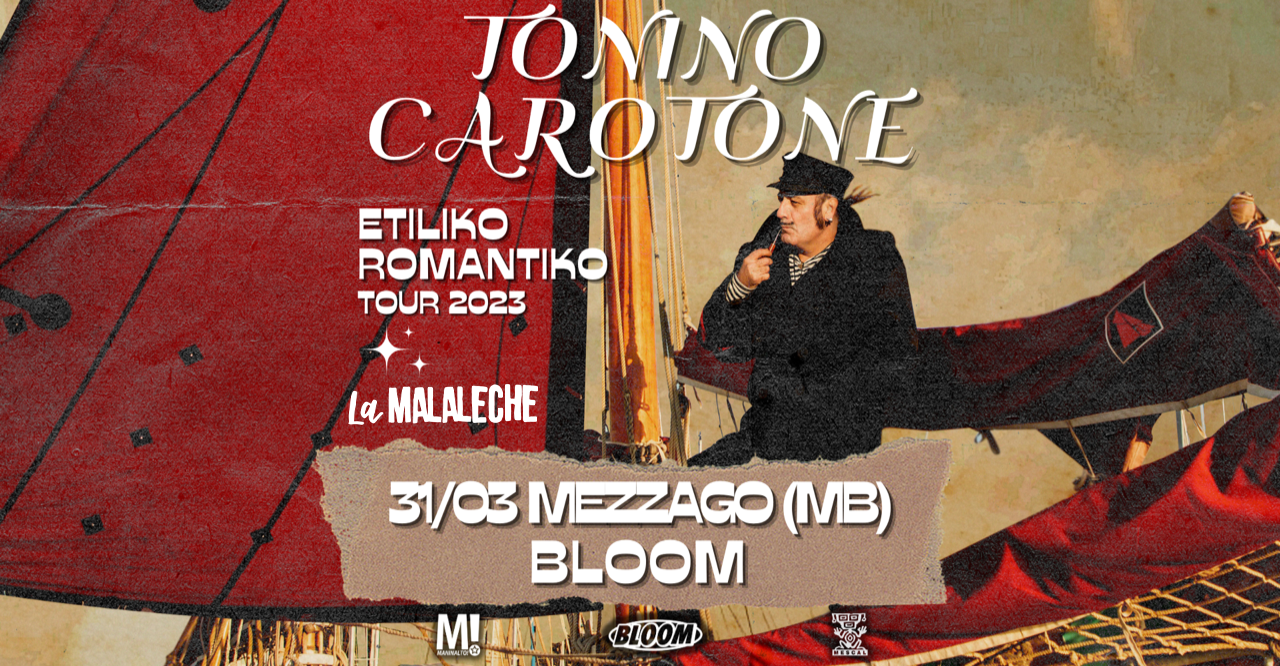 Tonino Carotone | Etiliko Romantiko Tour 2023 + La Malaleche