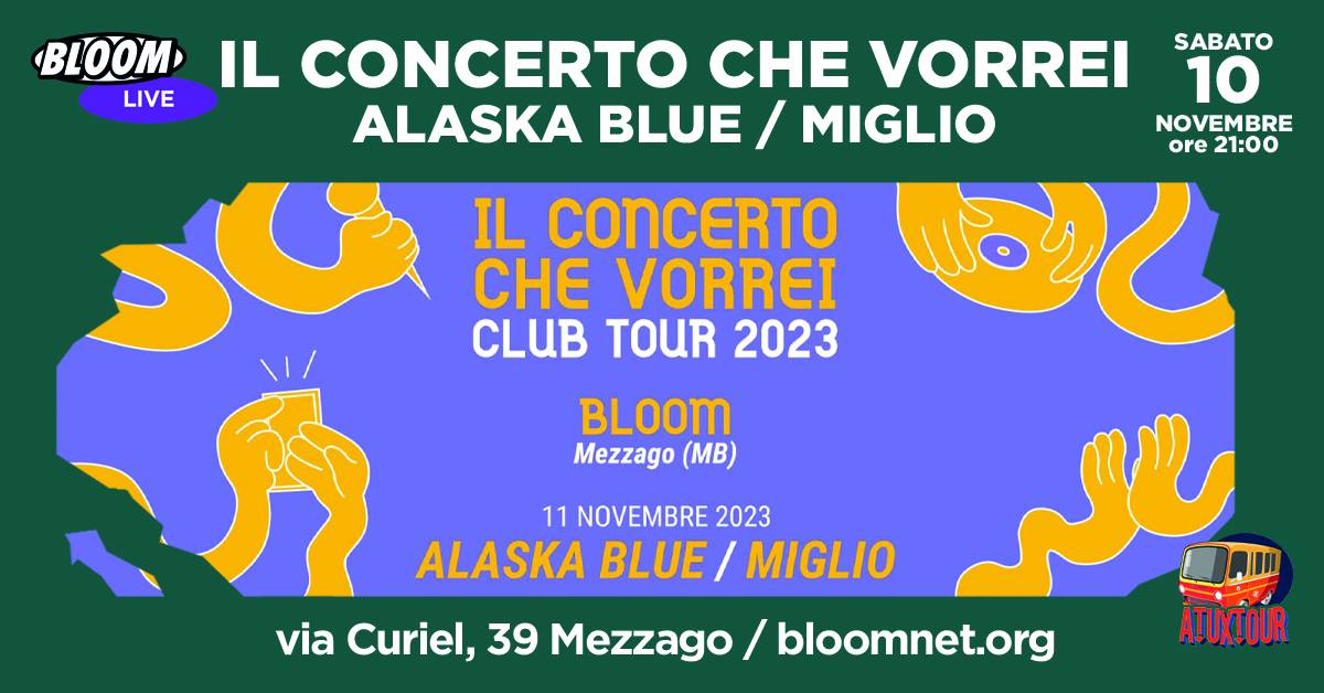 Il Concerto Che Vorrei | Alaska Blue + Miglio