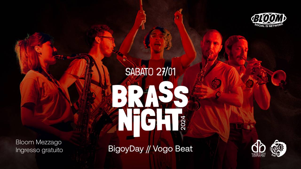 BRASS NIGHT w/ Vogo Beat e BigoyDay