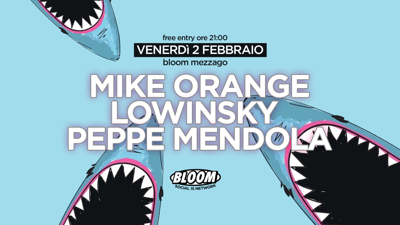 Mike Orange + Lowinsky + Peppe Mendola