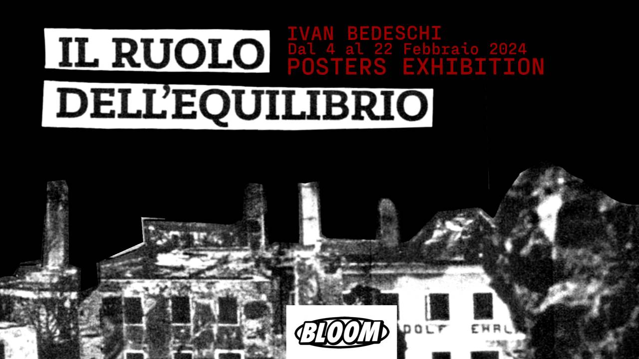 Inaugurazione Il ruolo dell'Equilibrio - Ivan Bedeschi Poster Exhibition
