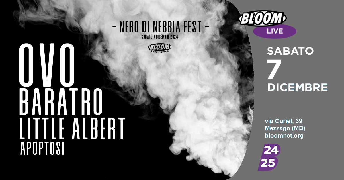 Nero di Nebbia Fest w/ OvO + Baratro + Little Albert + Apoptosi