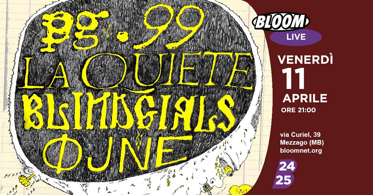 SOLD OUT | Pg.99 + La Quiete + Blind Girls + Øjne