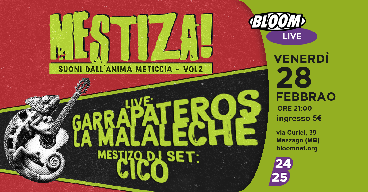 Mestizia vol.2 - Suoni dall'anima meticcia w/ Malaleche & Garrapateros live + Cico djset