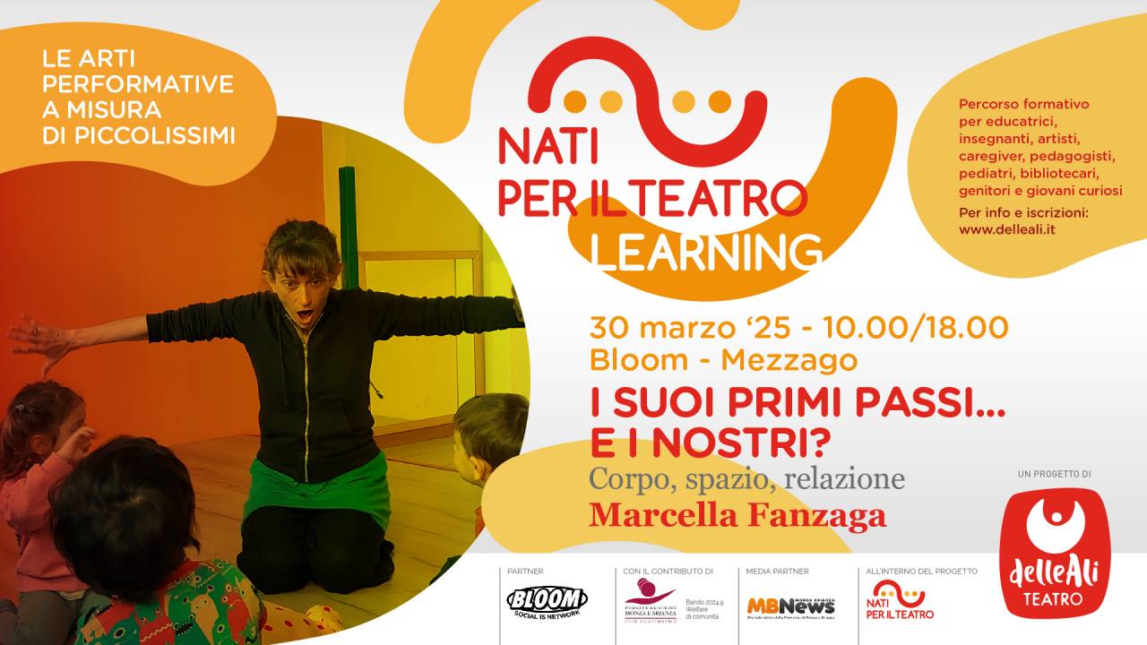 Nati Per Il Teatro Learning | I SUOI PRIMI PASSI...E I NOSTRI? - Corpo, spazio, relazione: coccole e gioco in movimento w/ Marcella Fanzaga