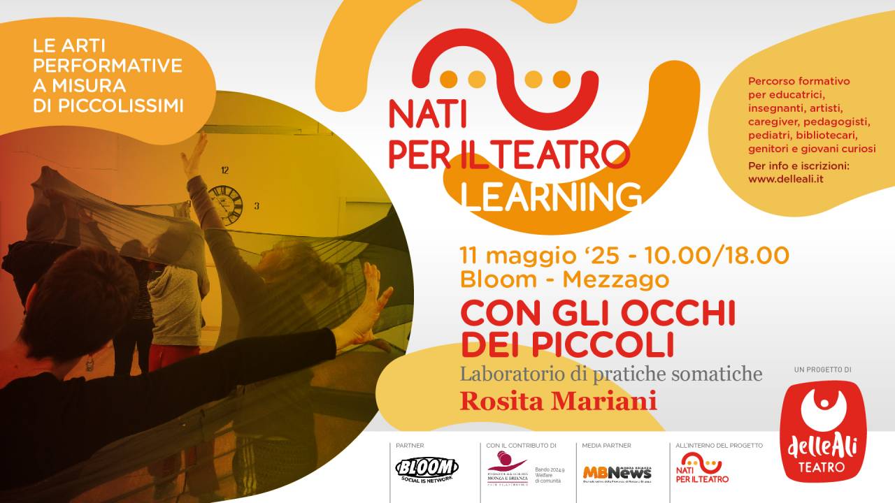 Nati Per Il Teatro Learning | CON GLI OCCHI DEI PICCOLI - Laboratorio di pratiche somatiche w/ Rosita Mariani