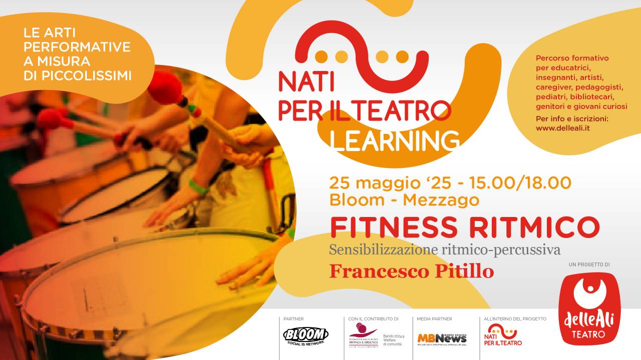 Nati Per Il Teatro Learning | FITNESS RITMICO - Laboratorio di sensibilizzazione ritmico-percussiva w/ Francesco Pitillo