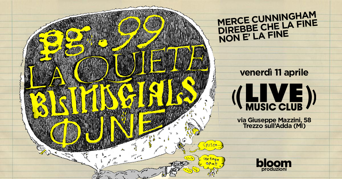 CAMBIO LOCATION | Pg.99 + La Quiete + Blind Girls + Øjne