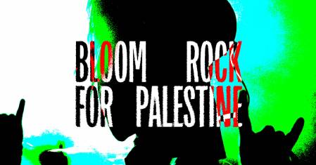 BLOOM ROCK FOR PALESTINE