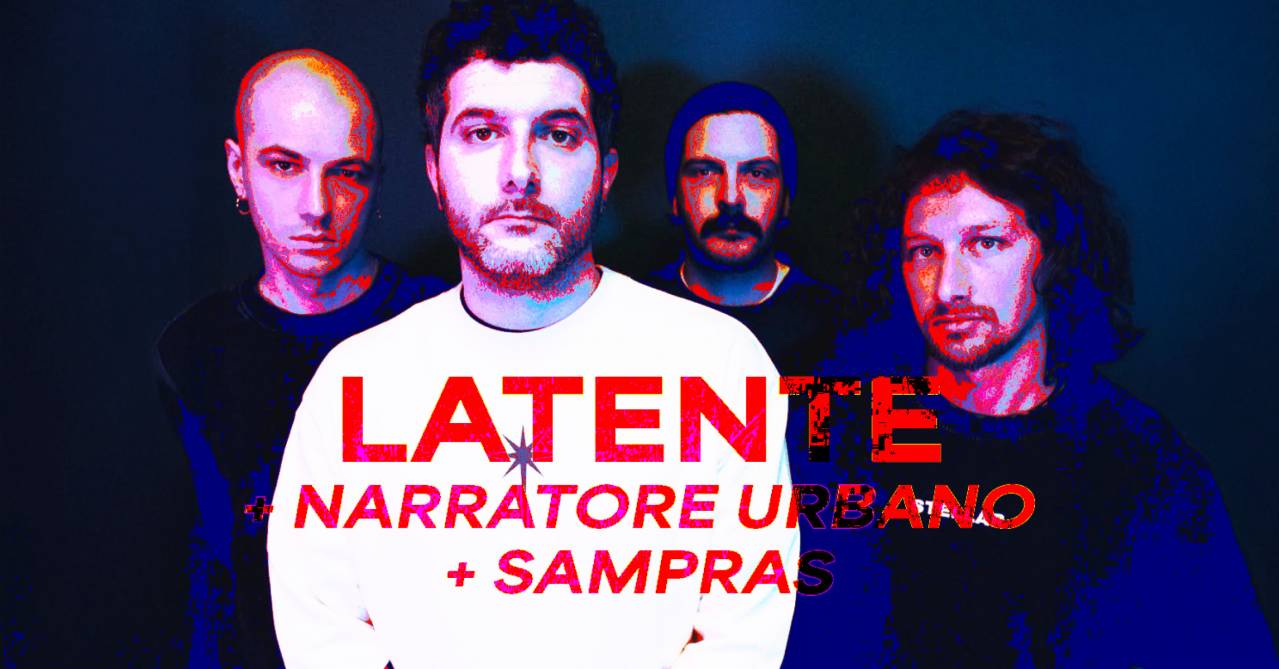 LATENTE + NARRATORE URBANO + SAMPRAS