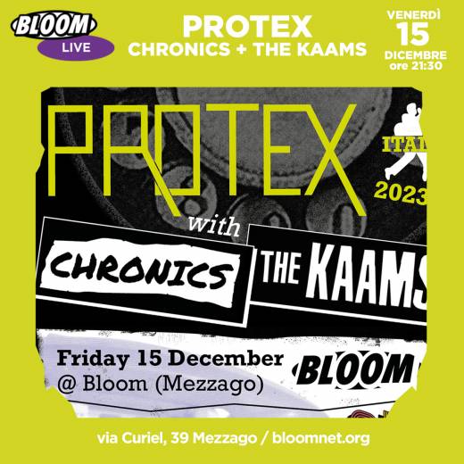 Protex + Chronics + The Kaams