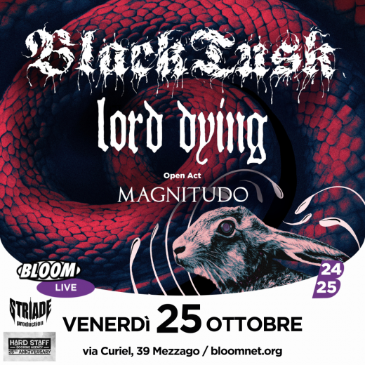 Black Tusk & Lord Dying (Unica data italiana) + Magnitudo