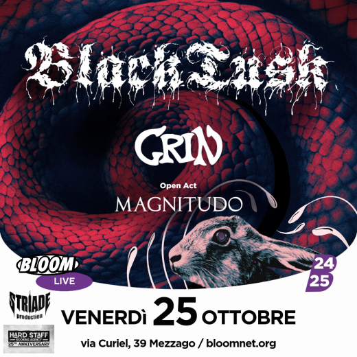 Black Tusk & Grin (Unica data italiana) + Magnitudo