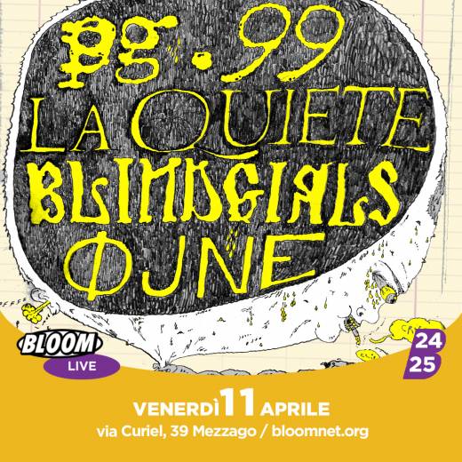 SOLD OUT | Pg.99 + La Quiete + Blind Girls + Øjne