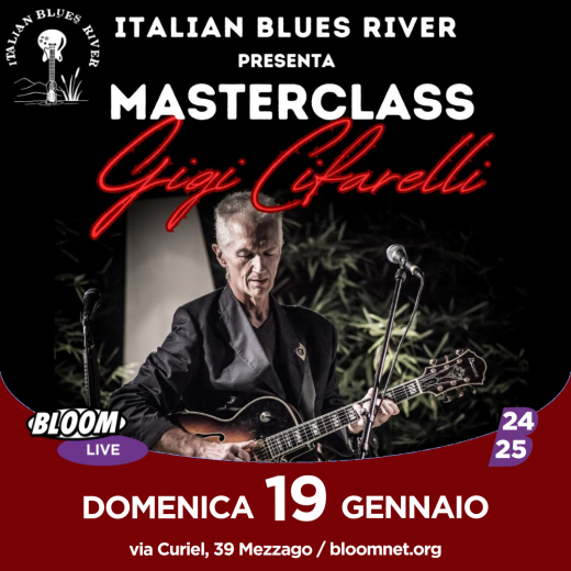 MASTERCLASS CON GIGI CIFARELLI  | "VA DOVE TI PORTA IL BLUES"