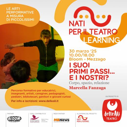 Nati Per Il Teatro Learning | I SUOI PRIMI PASSI...E I NOSTRI? - Corpo, spazio, relazione: coccole e gioco in movimento w/ Marcella Fanzaga