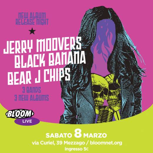 Jerry Moovers + Black Banana + Bear J Chips