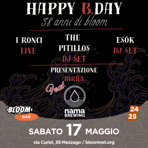 Happy Birthday Bloom | +38 w/ Nama Brewing & I Ronci + The Pitillos + Esök