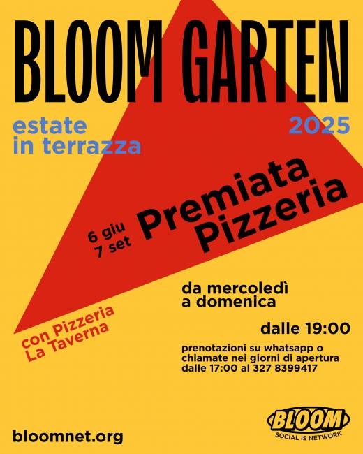 BLOOM GARTEN | Premiata Pizzeria