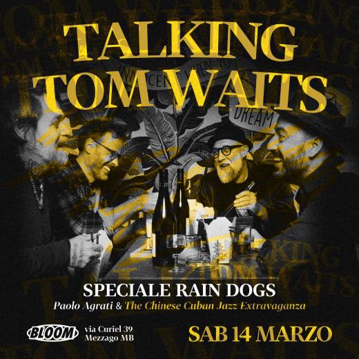 TALKING TOM WAITS con Paolo Agrati & The Chinese Cuban Jazz Extravaganza
