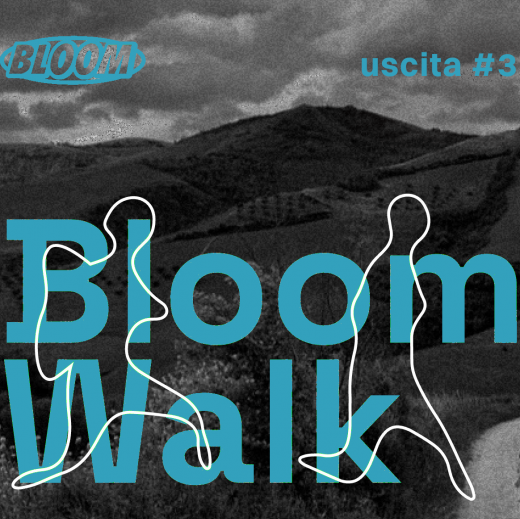 BloomWalk - uscita#3: Morterone