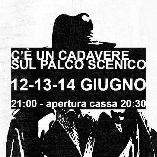 C’è un cadavere sul palcoscenico