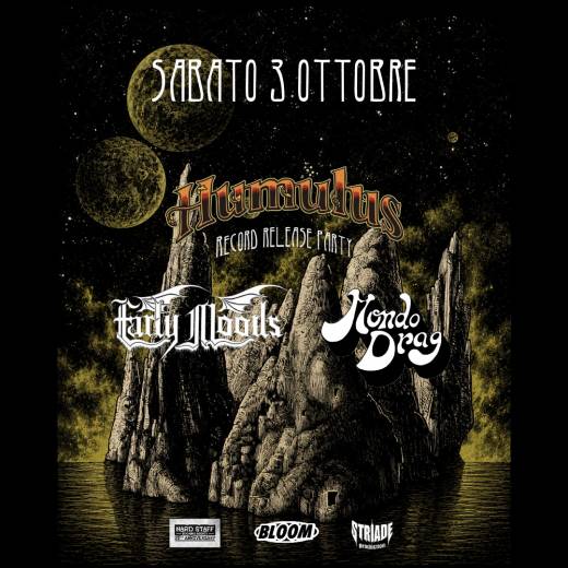 HUMULUS (Record release party) + MONDO DRAG + EARLY MOODS