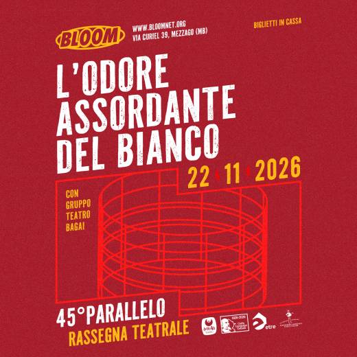 45° Parallelo • L’ODORE ASSORDANTE DEL BIANCO
